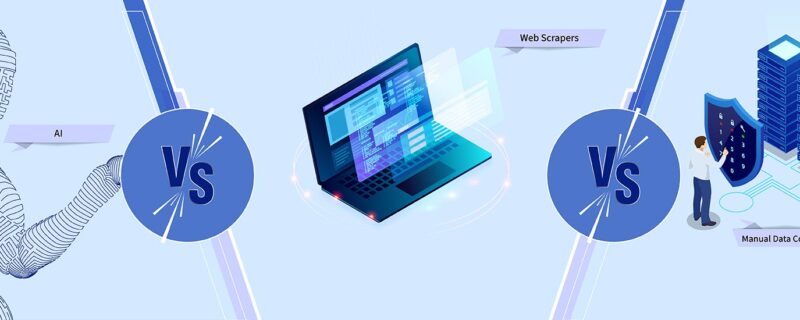 AI vs. Web Scrapers vs. Manual Data Collection: What’s Right for Your Data?
